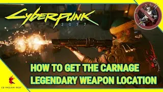 Cyberpunk 2077 - How to Get the CARNAGE Legendary Power Shotgun Location