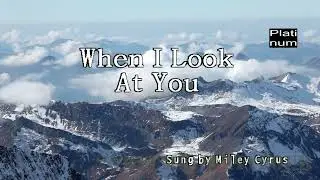 Miley Cyrus - When I Look at You (Karaoke/Lyrics/Instrumental)