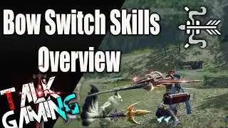 Monster Hunter Rise: Bow Switch Skills Overview