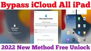 July 2022, Bypass iCloud Remove iPad Activation Lock  | Bypass iPad | Unlock iPad iCloud Lock