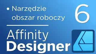 6. Kurs Affinity Designer V2 - Narzędzie obszar roboczy