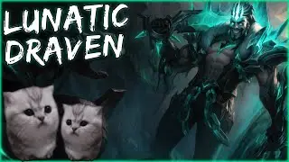 LUNATIC DRAVEN