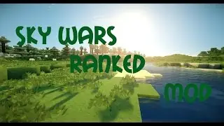 Sky Wars Ranked Mod-УНИЧТОЖИЛ ВСЕХ.