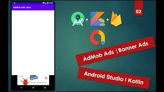 AdMob Ads | 02 Banner Ads |  Android Studio | Kotlin