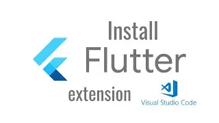 Install Flutter extension in Visual Studio Code