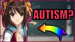 This Anime Girl is Autistic... here's why