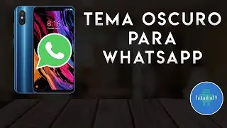 Conoce el NUEVO Tema OSCURO Para WHATSAPP !!