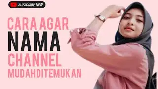 Cara agar nama channel mudah di temukan
