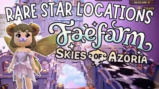 HOW TO FIND RARE STARS & STAR VAULT LOCATIONS | UPDATE 3.0 SKIES OF AZORIA PT 2 | Let's Play FaeFarm