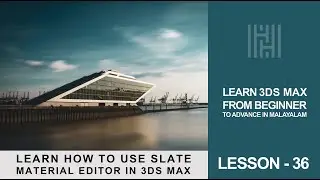 3Ds Max Tutorial Lesson 36 / Learn How To Use Slate Material Editor In Malayalam