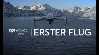 Erster Flug mit dem Mavic 2 (Beginner Tutorial)