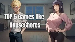 TOP 5 GAMES like HOUSE CHORES | DOWNLOAD + GAMEPLAY