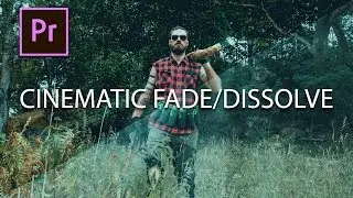 Cinematic Fade | Adobe Premiere Tutorial
