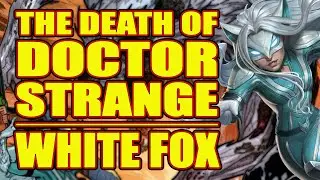 The Death of Doctor Strange: WHITE FOX (issue 1, 2021)