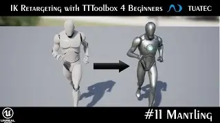 #11 Mantling - IK Retargeting with TTToolbox 4 Beginners | Unreal Engine 5.1 Manny ALS