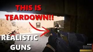 REALISTIC GUNS AND ENEMIES IN TEARDOWN!!!!!