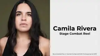 Stage Combat Reel | Camila Rivera