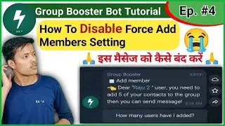 🟢 Ep 4 || How To Turn Off Add Member Message In Telegram Group || Disable Force Add Member Setting