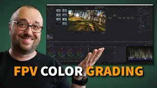 How to color grade your FPV flight? Cinematic on a cheap