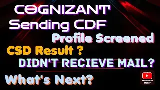 COGNIZANT Profile Screened  Mail | Cognizant Sending CDF(Candidate Declaration Form) | What's next?