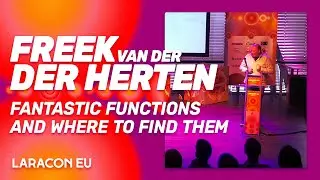 Laracon EU 2022 - Freek Van der Herten - Fantastic functions and where to find them