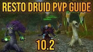 Markers' 10.2 Resto Druid PvP Guide (4 Builds/Gear/Stats/Macros)