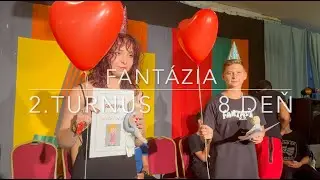 Fantázia 2024 - 2. turnus - 8.deň