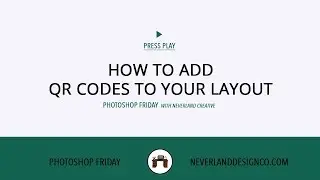 03-Photoshop Friday: Adding QR Codes to your Layouts