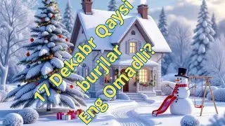 17-dekabr, 2025 Yulduzlar Bashorati🎆
