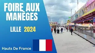 Foire aux Manèges - Lille 2024 🇫🇷