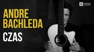 Andre Bachleda - Czas (z albumu 