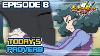INAZUMA ELEVEN ARES Episode 8 | Today's Proverb