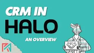CRM in HaloPSA | An overview