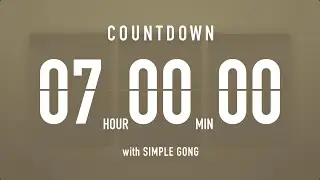 7 Hours Flip Clock Timer with Gong 🦂🔔🥊