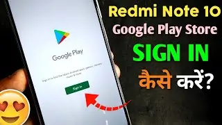 How To Sign in Google Account in Redmi Note 10 | Fix Play Store Sign in problem in Redmi Note 10