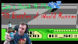 Lets Drink & Play 3D Battles of World Runner NES Episode 3