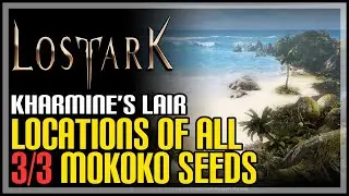 Kharmine’s Lair All Mokoko Seeds Lost Ark
