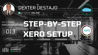 Xero Setup - Xero Introduction Webinar Philippines - Step-by-Step Xero Setup (Part 4 of 16)