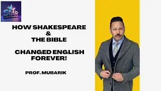 How Shakespeare and the Bible Shaped the English Language: Still Influence Us Today