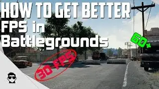 PlayerUnknown's Battlegrounds - FPS Guide *NEW UPDATE*