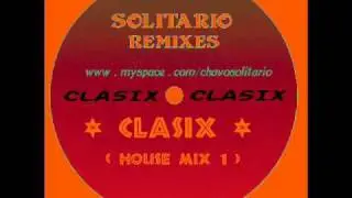 CLASSIC HOUSE MIX #1 el chavo solitario