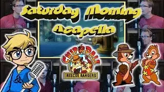 Chip 'n Dale Rescue Rangers Theme - Saturday Morning Acapella
