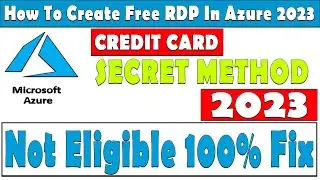 How To Create Virtual Machine In Azure | Azure Account Not Eligible Problem Fix | Rdp Kaise Banaye