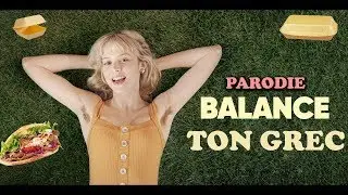 BALANCE TON GREC (Parodie Angèle)