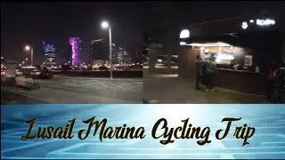 Lusail Marina Cycling Trip
