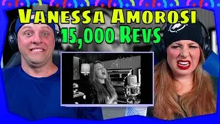 REACTION TO Vanessa Amorosi - 15,000 Revs [Studio] THE WOLF HUNTERZ REACTIONS