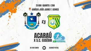 CAMPEONATO CEARENSE - ACARAÚ X EUSÉBIO A PARTIR DAS 20H