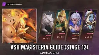 Ayumilove Ash Magisteria Stage 12 Guide (Mary, Wolf, Nathalia, Santis) | Awaken Chaos Era