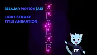 Belajar Motion After Effects - Light Stroke Title Animation Tutorial