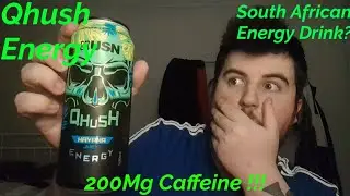 Qhush Energy Drink - Havana Juicy - Drink Review